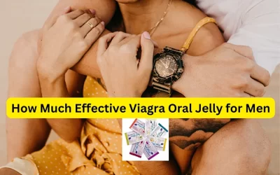 How-Much-Effective-Viagra-Oral-Jelly-for-Men